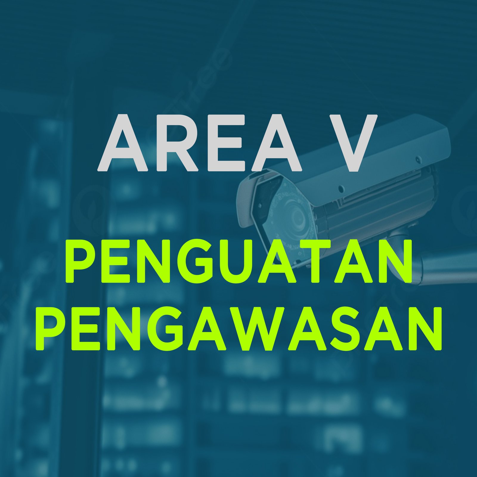 5.PENGUATAN PENGAWASAN